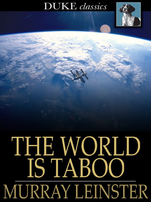 Title details for The World is Taboo by Murray Leinster - Available